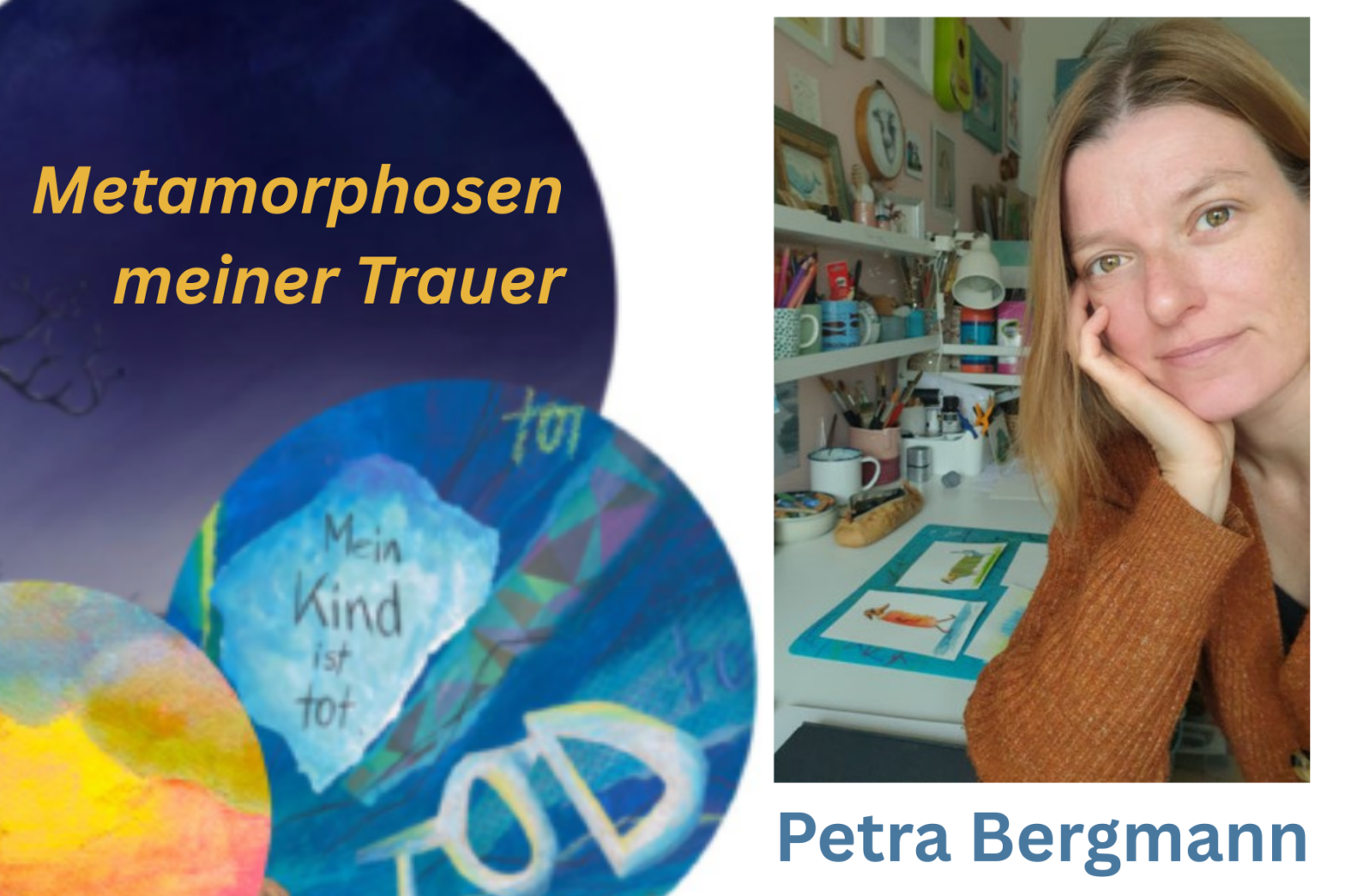 26. April 2026: Petra Bergmann – Metamorphosen meiner Trauer